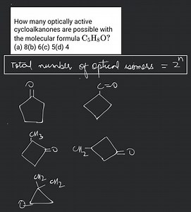 How many optically active cycloalkanones are possible with the ... | Filo