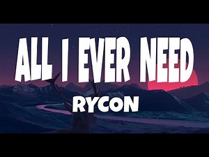 RYCON Cover - All I ever need Lyrics