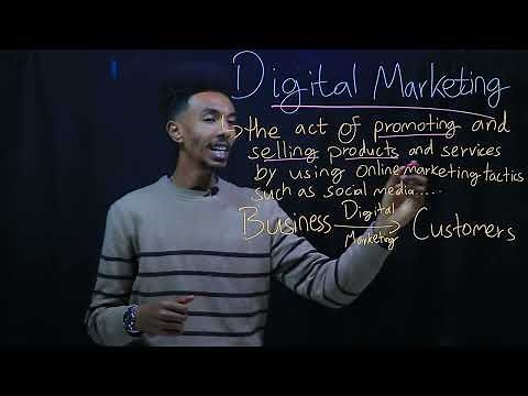 Digital Marketing Lesson 1/ክፍል 1: ዲጂታል ማርኬቲንግ ምንድን ነው?