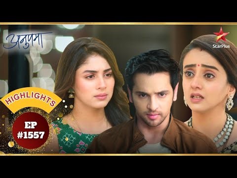 Khyati के कहने पर क्या Rahi मनाएगी Prem को? | Ep.1557 | Highlights | Anupama | Mon-Sun | 10PM