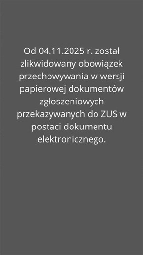 Likwidacja przechowywania dokumentów zgłoszeniowych w wersji papierowej #zusrozliczenia #kodekspracy