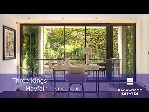 Three Kings Mayfair, W1K | Property Tour | Beauchamp Estates