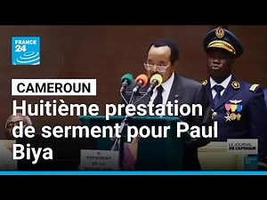Cameroon: Paul Biya sworn in for an eighth term • FRANCE 24