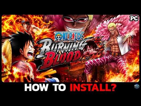 How to Install One Piece Burning Blood on PC (2026)?