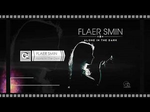 Flaer Smin - Alone In The Dark (Maxi Single) Full Album