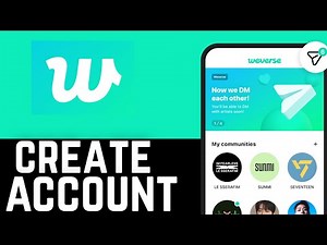 How To Create Weverse Account | Weverse Registration And Setup Guide