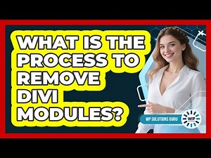 What Is The Process To Remove Divi Modules?