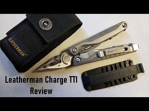 Leatherman Charge TTI Review