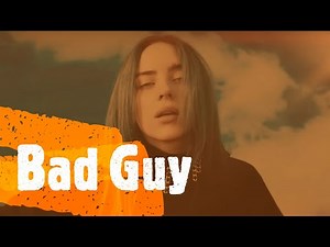Bad Guy - Billie Eilish (Lyrics)