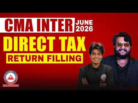CMA Inter Direct Tax | Return Filling Revision L1 | June 2026 | Dhurandhar Series SB9