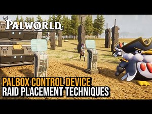 Palbox Control Device Spawn Techniques in Palworld