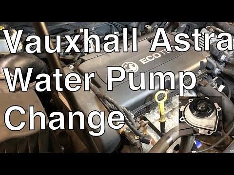 Vauxhall Astra 1.6 water pump change.