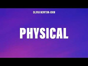 Olivia Newton-John - Physical (Lyrics)
