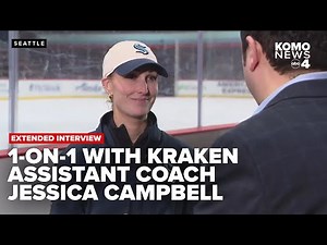 Extended interview: Kraken Assistant Coach Jessica Campbell talks hockey, inspiring others and fans