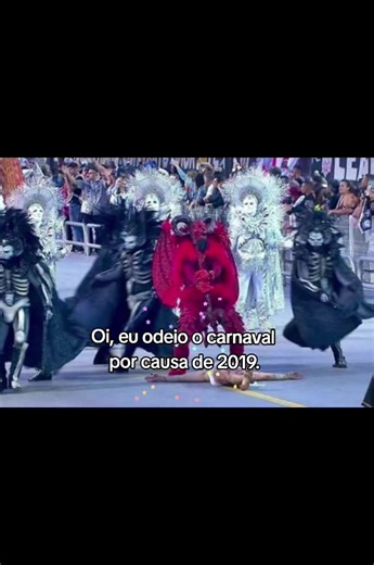 Odeio o Carnaval: Reflexões de 2019