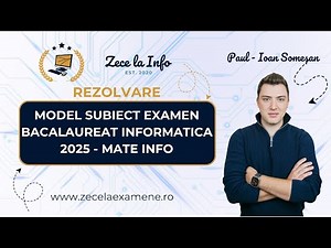 Rezolvare Model Bacalaureat 2025 - Informatica MI