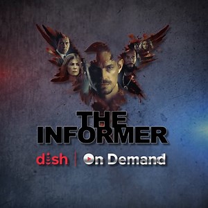 Don’t miss out on this adrenaline rush-inducing thriller. The Informer is now available on DISH On Demand. | DISH