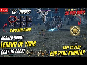 Legend Of Ymir | Archer Beginner Guide! ( Tagalog )