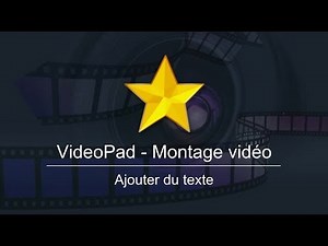Ajouter du texte sur une vidéo avec VideoPad
