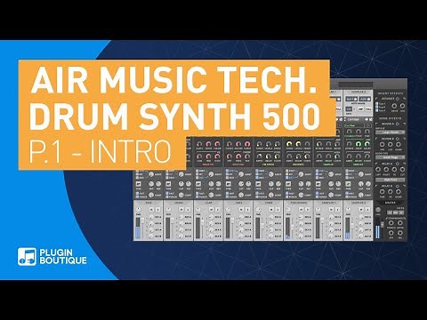 Introducing Drum Synth 500 by AIR | Part 1