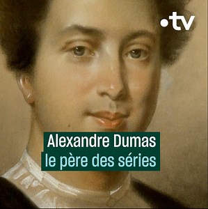 Alexandre Dumas était un romancier de génie, et aujourd'hui, il aurait également fait des merveilles comme scénariste de séries. | France tv culture
