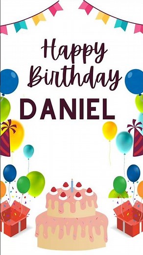 DANIEL Happy Birthday Song 🎂 — Happy Birthday to You!