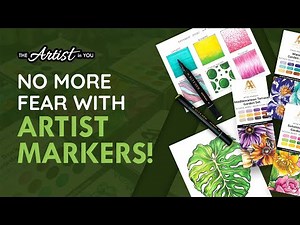 Learning How to Use Alcohol Markers for Beginners: The Artist in You - Artist Markers 101
