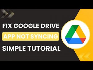 How to Fix Google Drive App Not Syncing