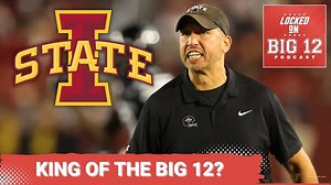 Big 12 Power Rankings: BYU Rises, Utah Soars, Arizona State, Iowa State Lead, Baylor Up, Kansas Down