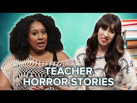 Teachers Tell Their Worst Horror Stories