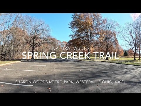 Spring Creek Trail | Sharon Woods Metro Park | Natural Audio