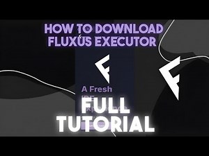 FULL TUTORIAL | How To Download Fluxus Mobile Executor