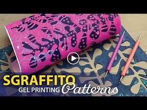 Sgraffito Scratching on the Gel Plate–Tutorial Tidbits
