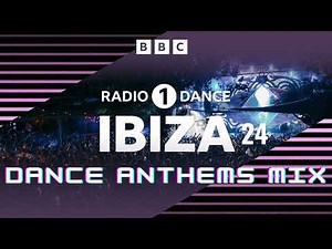 RADIO 1 IBIZA 24 | DANCE ANTHEMS MIX