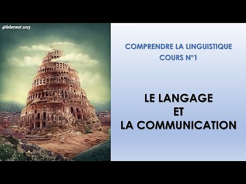 Le langage et la communication (Comprendre la linguistique n°1)