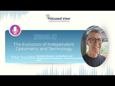 The Evolution of Independent Optometry and Technology with Tim Thurn