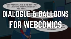Creating Webcomics: How to Create Dialogue, Balloons & Sound Effects for Your Webcomics