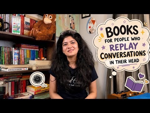 Books for people who replay conversations in their head