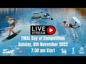 2022 SINGHA IWWF World Cable Wakeboard & Wakeskate Championships - Day 6