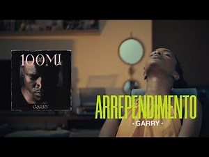 Garry - Arrependimento [Álbum 100%Mi]