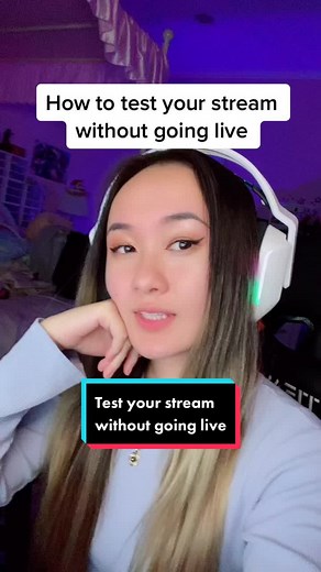 How to Test Your Stream Without Going Live