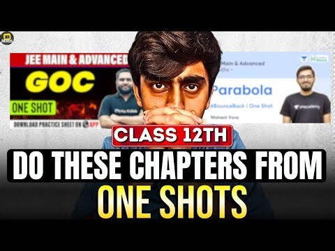 Do these chapters from Oneshots| Class 12| Save your Time | JEE 2026