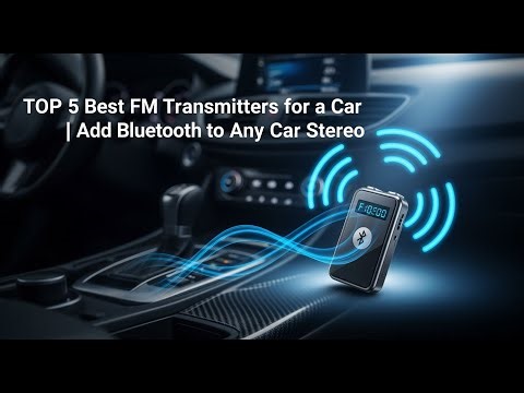 TOP 5 Best FM Transmitter For Car 2025 | Add Bluetooth to Any Car Stereo