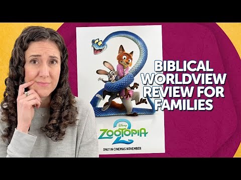 Zootopia 2 - A Biblical Worldview Movie Review for Families
