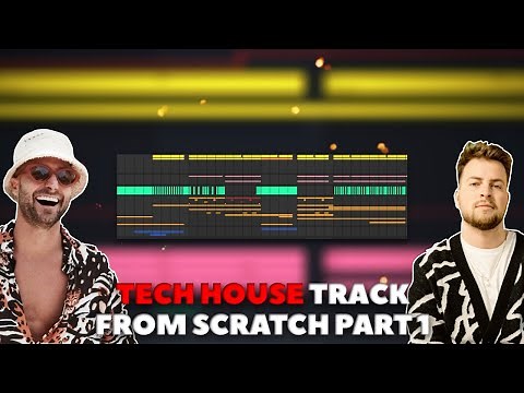How To Make Tech House Track From Scratch
