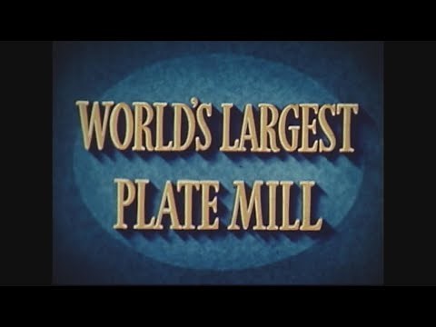 World's Largest Plate Mill