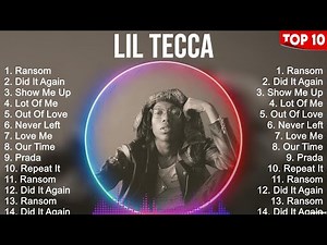 Lil Tecca Greatest Hits 2023 Collection Top 10 Hits Playlist Of All Time