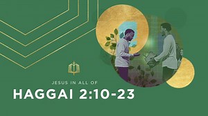 Haggai 2:10-23