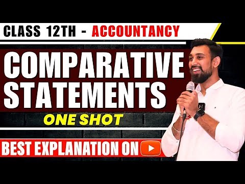 Comparative Statements | Chapter 3 | Accountancy | Class 12