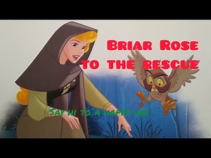 Storytelling | Briar Rose to the Rescue | Sleeping Beauty